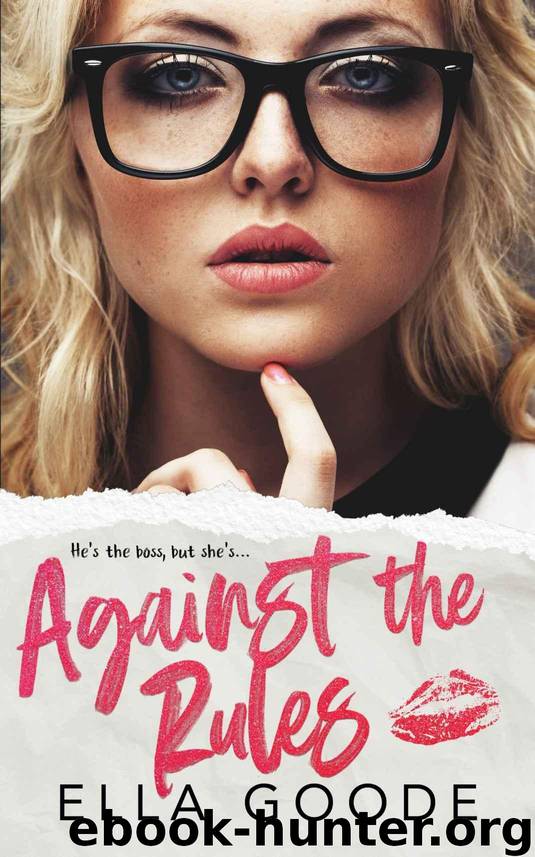 Against the Rules by Goode Ella