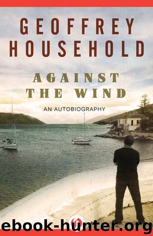 Against the Wind by Geoffrey Household