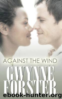 Against the Wind by Gwynne Forster