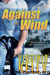 Against the Wind by Kelly Virginia