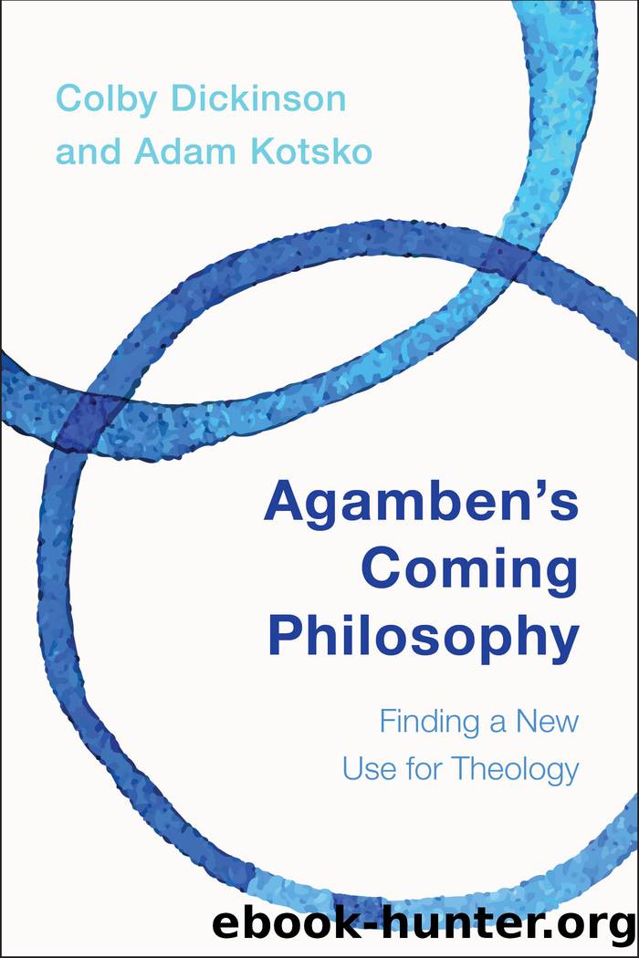 Agamben's Coming Philosophy by Dickinson Colby;Kotsko Adam;