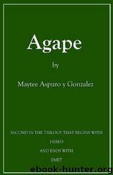 Agape by Maytee Aspuro Y Gonzalez