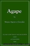 Agape by Maytee Aspuro-y-Gonzalez
