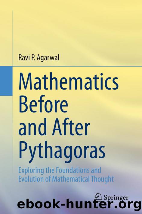 Agarwal R. Mathematics Before and After Pythagoras. Exploring...2024 by Unknown