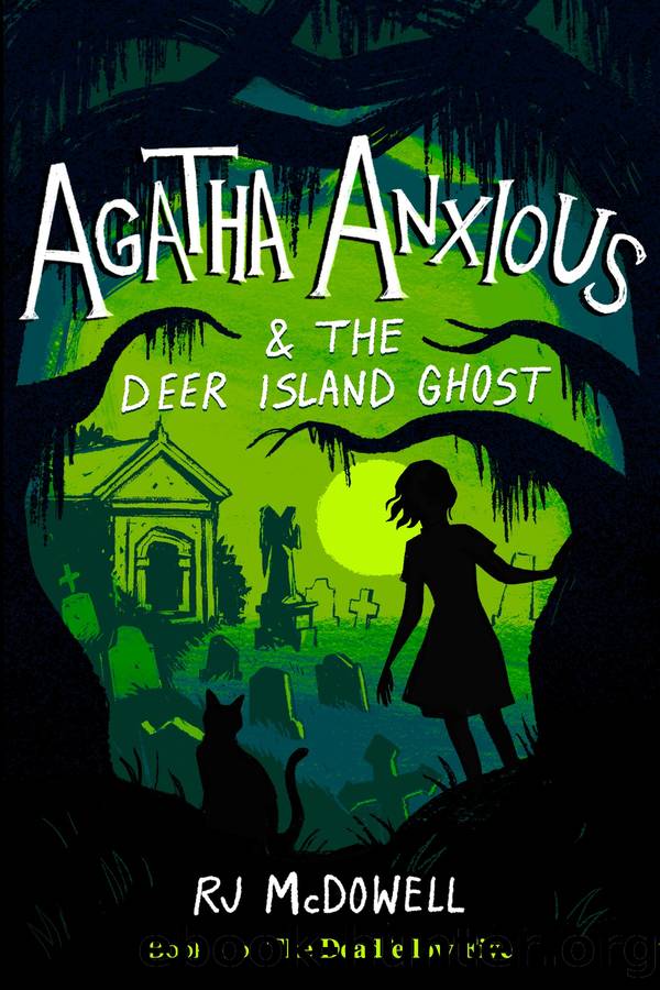 Agatha Anxious and the Deer Island Ghost by RJ McDowell
