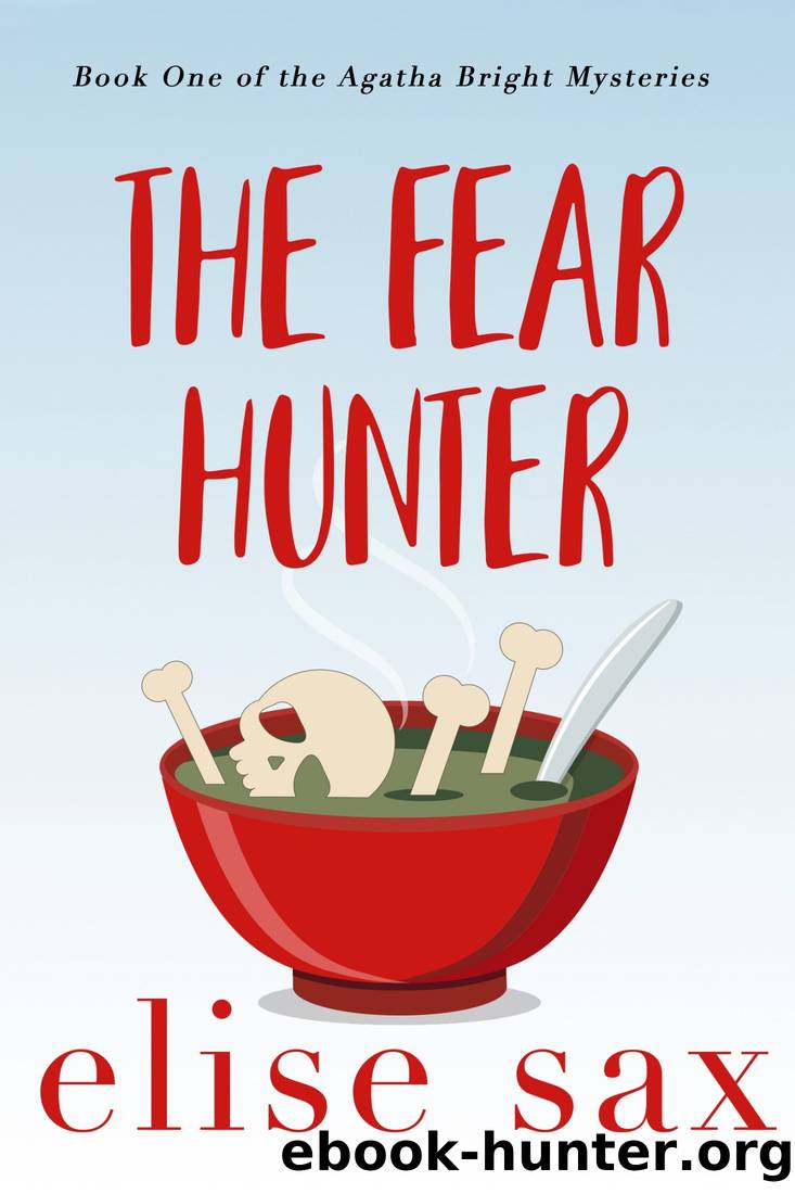 Agatha Bright 1 - The Fear Hunter by Sax Elise