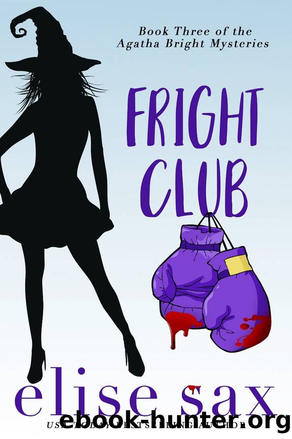 Agatha Bright 3 - Fright Club by Sax Elise