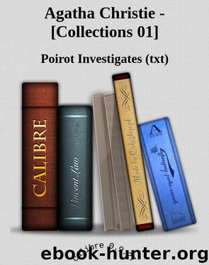 Agatha Christie - [Collections 01] by Poirot Investigates (txt)
