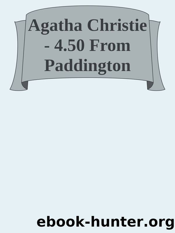 Agatha Christie - 4.50 From Paddington by From Paddington (Uc) (Pg) (1957