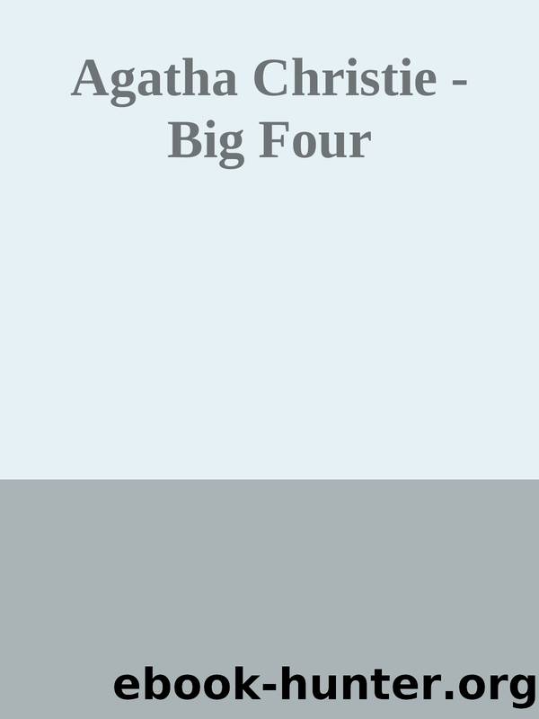 Agatha Christie - Big Four by Four (Uc) (1927) (Pg) Big