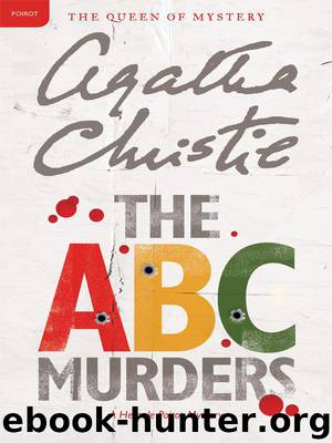 Agatha Christie - Hercule Poirot 12 - The A.B.C. Murders (1936) by Agatha Christie