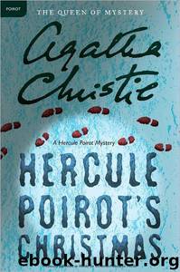 Agatha Christie - Hercule Poirot 19 - Hercule Poirot's Christmas (1938) by Agatha Christie