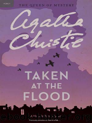 Agatha Christie - Hercule Poirot 27 - Taken at the Flood (1948) by Agatha Christie