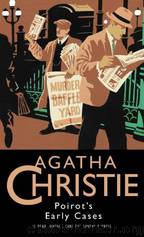 Agatha Christie - Poirot's Early Cases by Hercule Poirot 36 Poirot's Early Cases