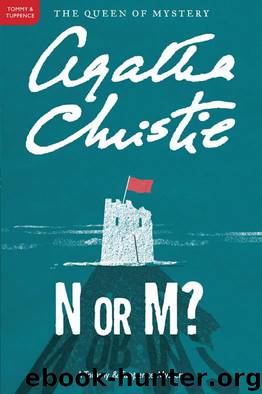Agatha Christie - Tommy and Tuppence 02 - N or M? (1941) by Agatha Christie