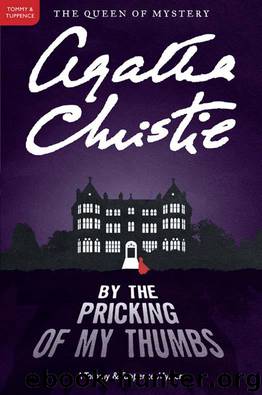 Agatha Christie - Tommy and Tuppence 03 - By the Pricking of My Thumbs (1968) by Agatha Christie