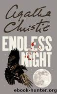Agatha Christie Other - 16 - Endless Night by Agatha Christie