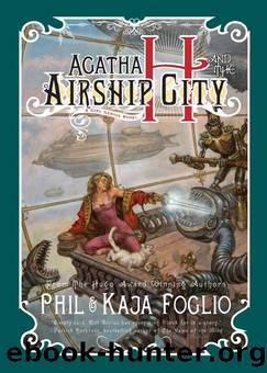 Agatha H. and the Airship City by Kaja Foglio & Kaja Foglio