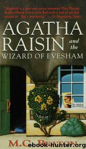 Agatha Raisin And The Wizard Of Evesham by Beaton M. C