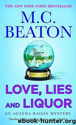 Agatha Raisin and Love, Lies and Liquor by M. C. Beaton