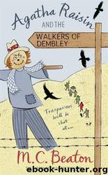 Agatha Raisin and the Walkers of Dembley by M. C Beaton