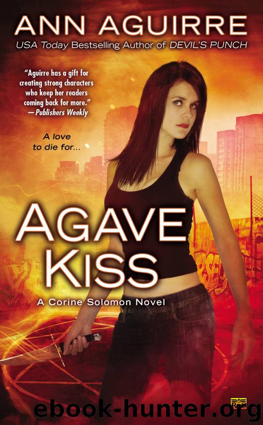 Agave Kiss by Ann Aguirre