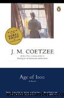 Age Of Iron by J.M.Coetzee
