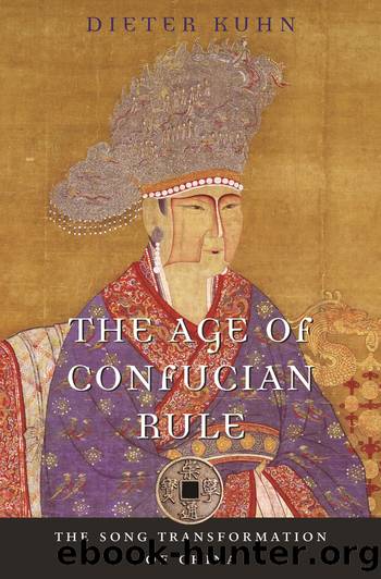 Age of Confucian Rule : The Song Transformation of China (9780674244344) by Kuhn Dieter