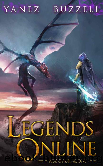 Age of Dragons: A LitRPG Journey by Jonathan Yanez & Ross Buzzell