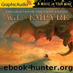 Age of Empyre (2 of 2) [Dramatized Adaptation]: The Legends of the First Empire 6 by Sullivan Michael J