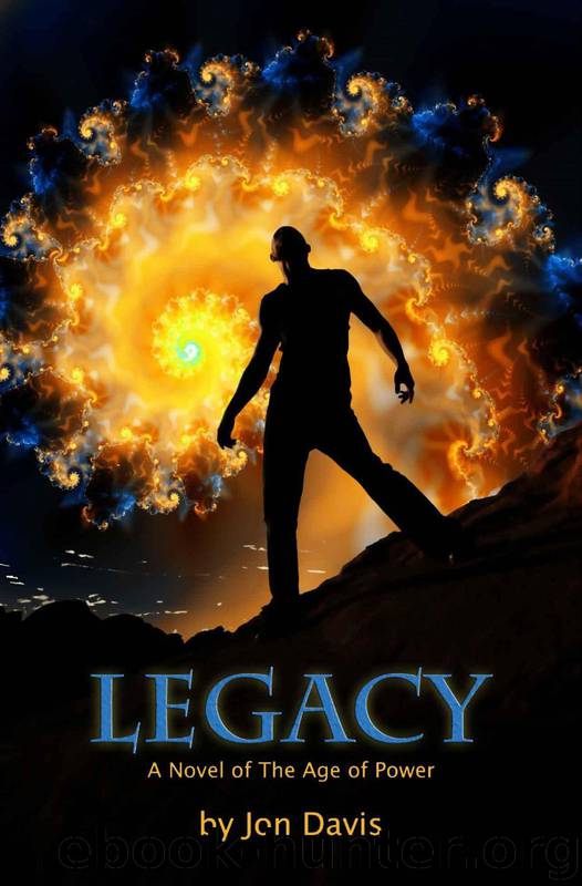 Age of Power 1: Legacy by Jon Davis