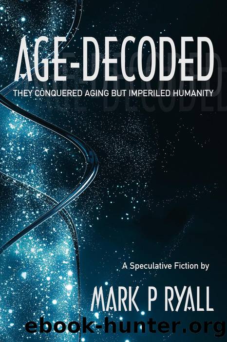 Age-Decoded by Mark P Ryall