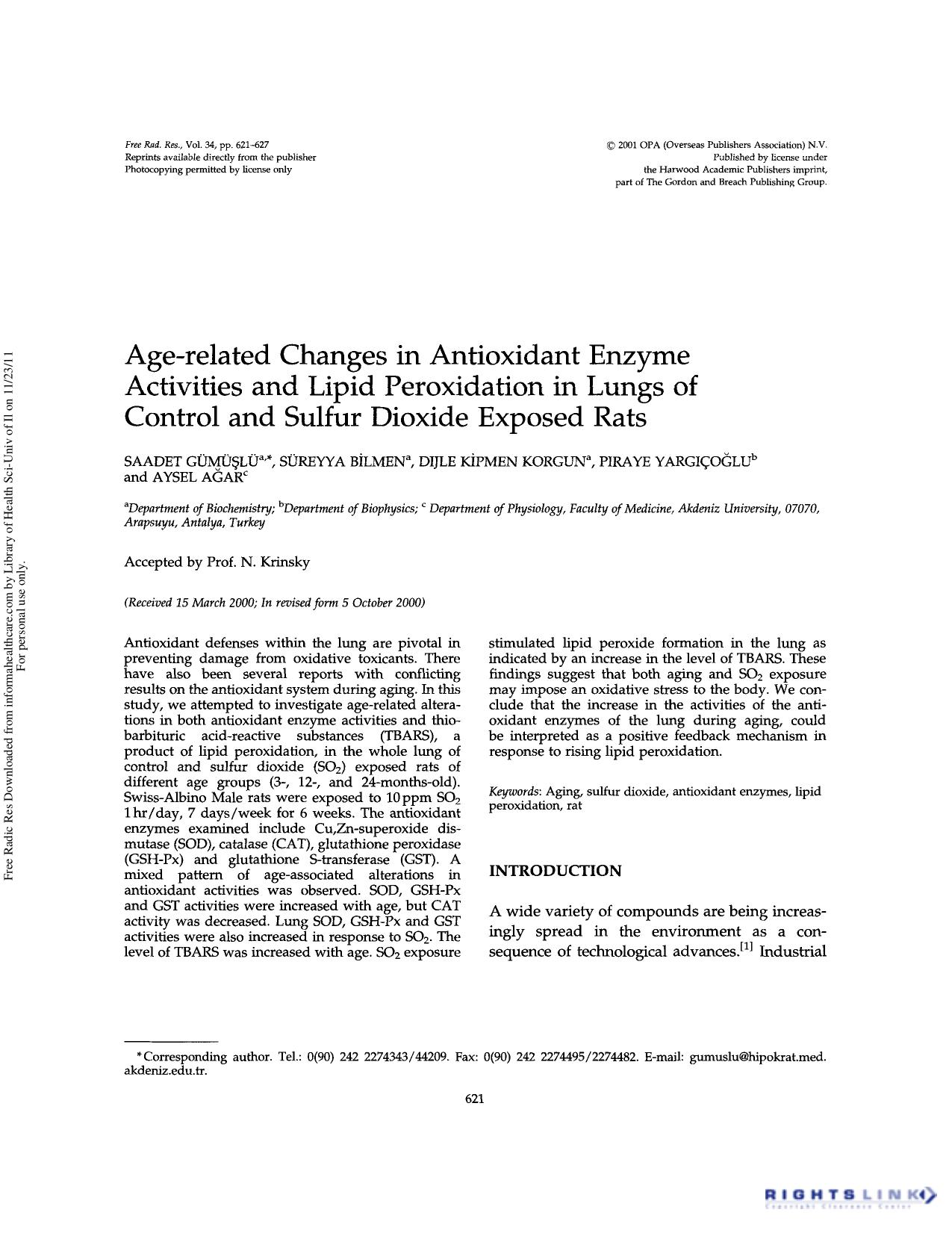 Age-related changes in antioxidant enzyme activities and lipid peroxidation in lungs of control and sulfur dioxide exposed rats by Saadet Gümüşlü Süreyya Bi˙lmen Dijle Ki˙pmen Korgun Piraye Yargiçoğlu & Aysel Ağar