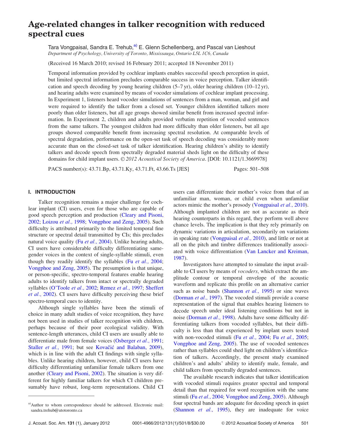Age-related changes in talker recognition with reduced spectral cues by Tara Vongpaisal Sandra E. Trehub E. Glenn Schellenberg and Pascal van Lieshout