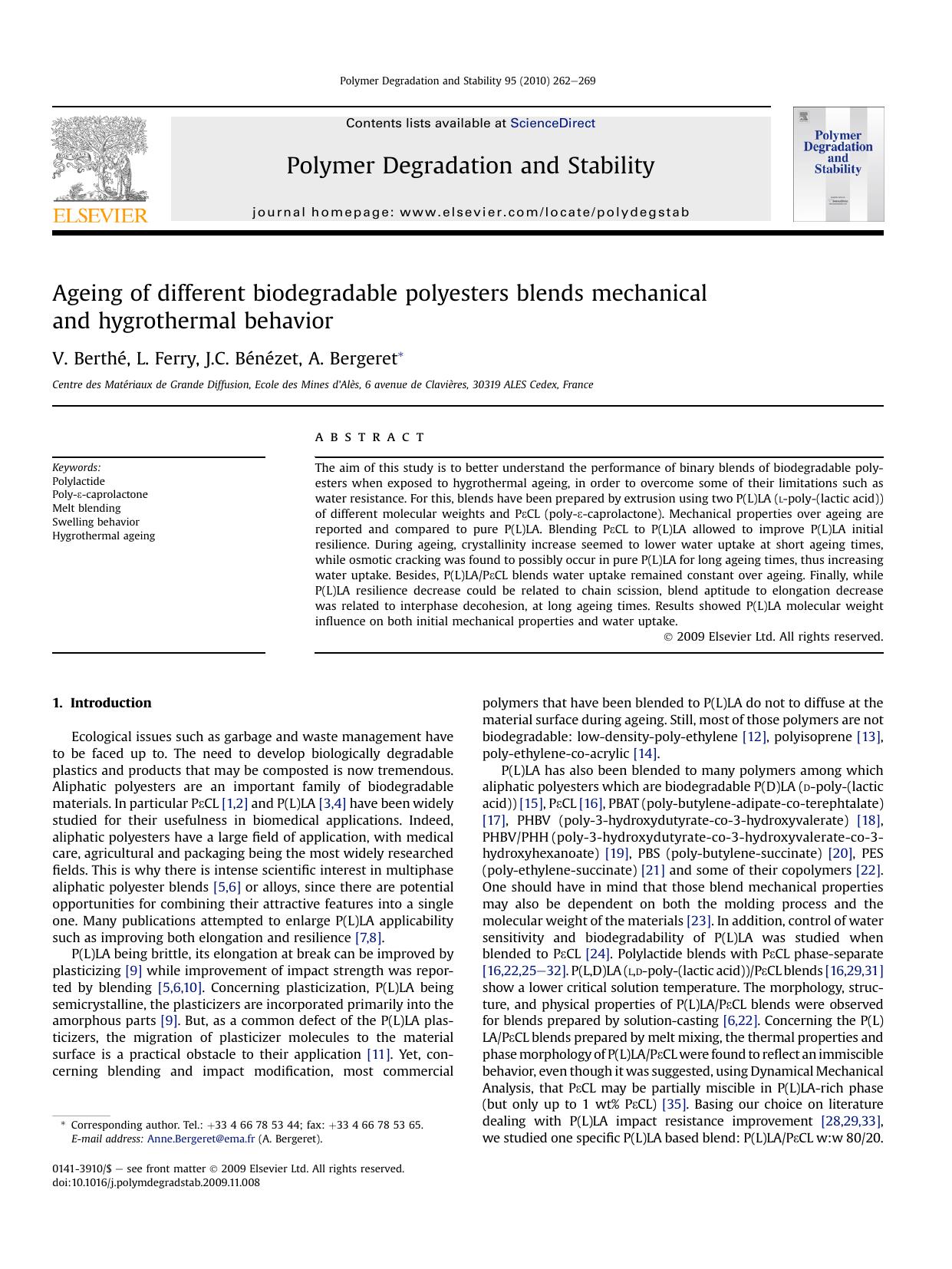 Ageing of different biodegradable polyesters blends mechanical and hygrothermal behavior by V. Berth#x00E9; L. Ferry; J.C. B#x00E9n#x00E9zet; A. Bergeret