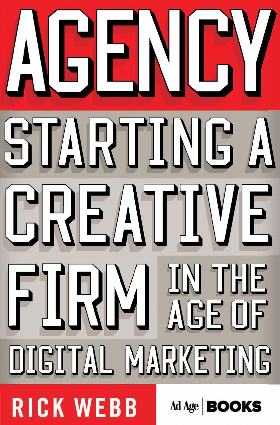 Agency Starting a Creative Firm in the Age of Digital Marketing by Unknown