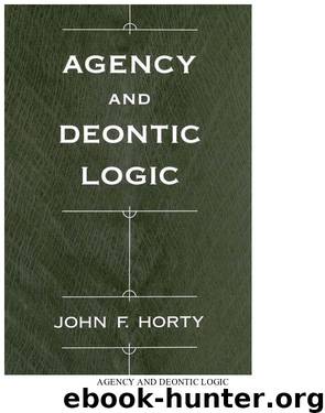 Agency and deontic logic by John F. Horty