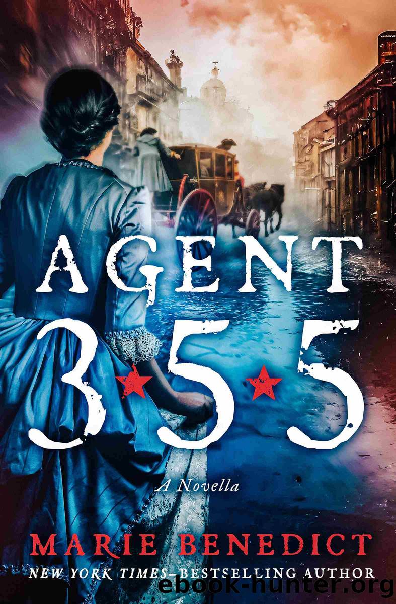 Agent 355 by Marie Benedict