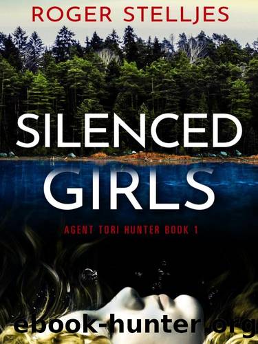 Agent Tori Hunter 01-Silenced Girls by Stelljes Roger