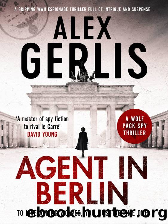 Agent in Berlin by Alex Gerlis