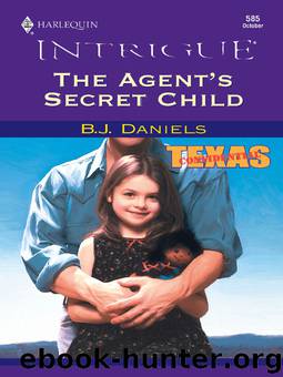 Agent's Secret Child by B. J. Daniels