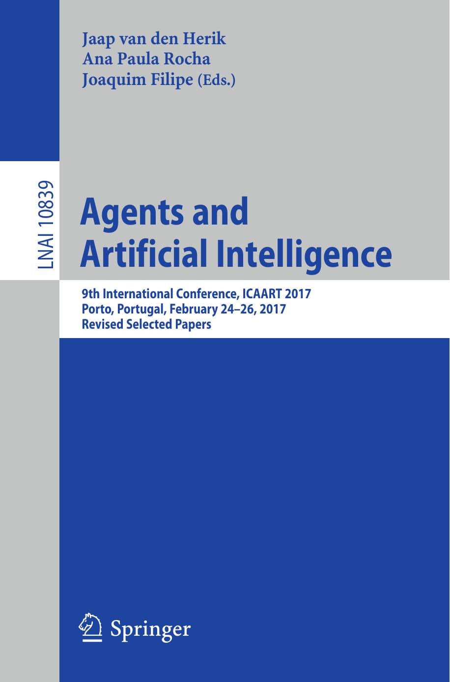Agents and Artificial Intelligence by Jaap van den Herik Ana Paula Rocha Joaquim Filipe