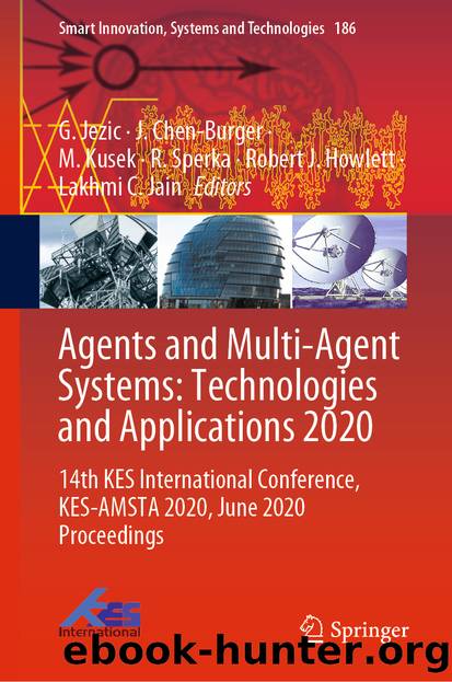 Agents and Multi-Agent Systems: Technologies and Applications 2020 by Unknown