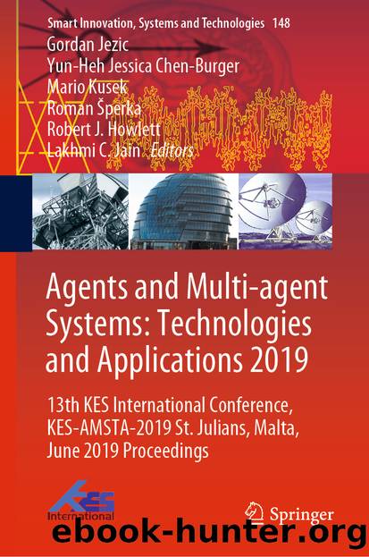 Agents and Multi-agent Systems: Technologies and Applications 2019 by Unknown