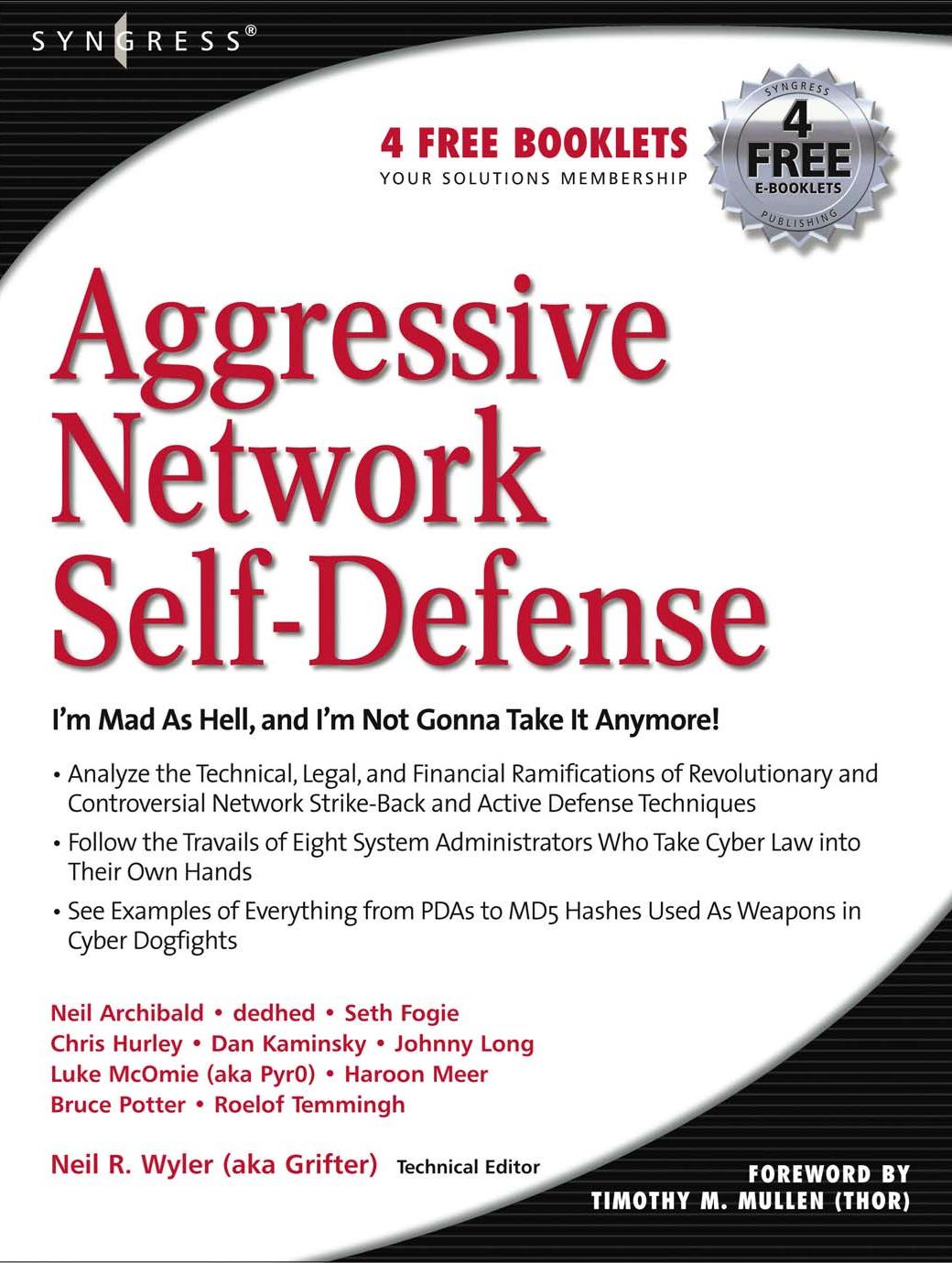 Aggressive Network Self-defense by Neil R. Wyler Bruce Potter Chris Hurley