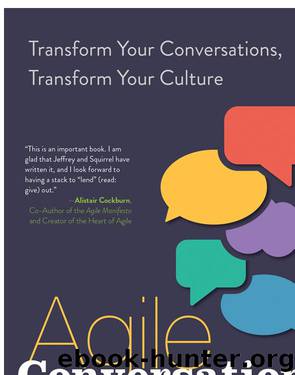 Agile Conversations by Douglas Squirrel;Jeffrey Fredrick;