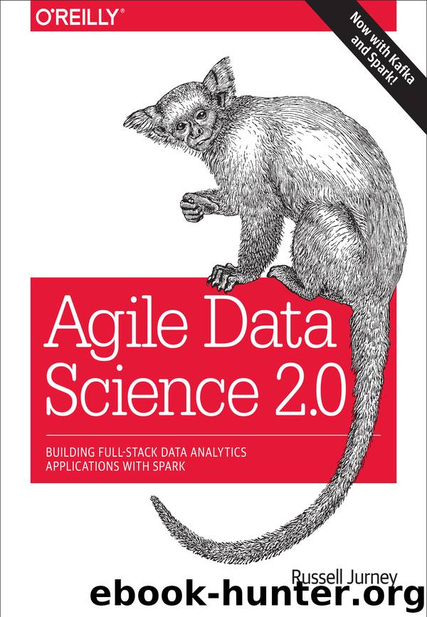 Agile Data Science 2.0 by Russell Jurney