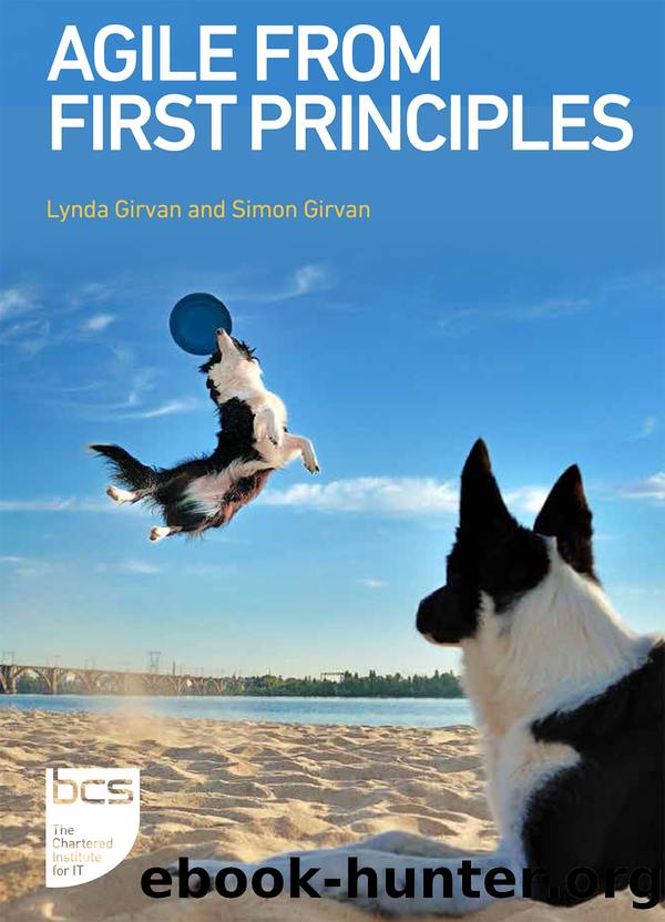 Agile From First Principles by Girvan Lynda;Girvan Simon; & Simon Girvan