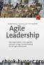 Agile Leadership by Sandra Sieroux & Stefan Roock & Henning Wolf