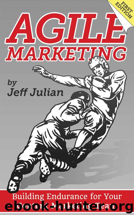 Agile Marketing: Building Endurance for Your Content Marketing Team by Jeff Julian